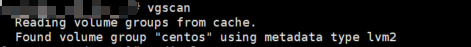 02 vgscan 查看当前卷组.png